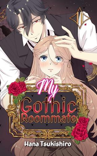 My Gothic Roommate: Book Two in a Spicy Vampire Romance Series of Reincarnated Love, Mystery, and Obsession