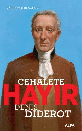 Cehalete Hayir: Diderot: Non à L'Ignorance