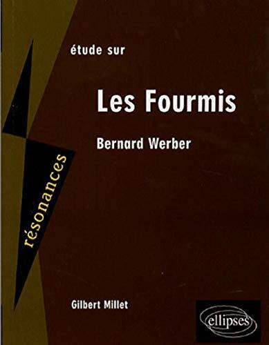 Étude Sur Bernard Werber, Les Fourmis