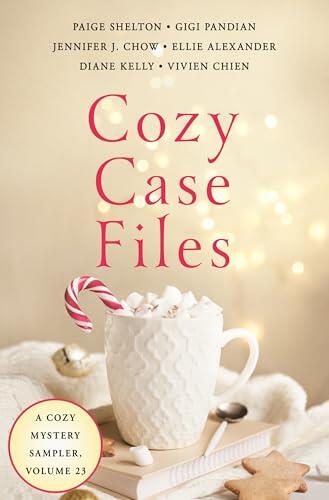 Cozy Case Files, Volume 23: A Cozy Mystery Sampler