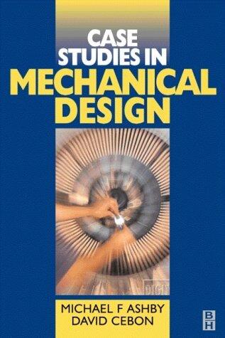 Case Studies in Material Selection