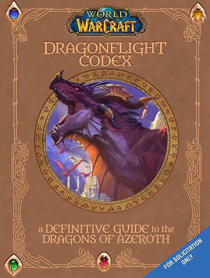 The Dragonflight Codex: A Definitive Guide to the Dragons of Azeroth