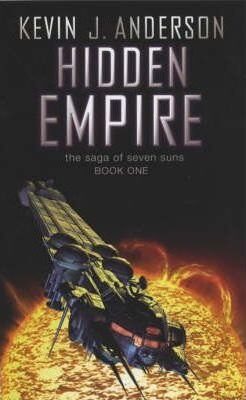Hidden Empire : The Saga Of Seven Suns - Book One(Paperback) - 2003 Edition