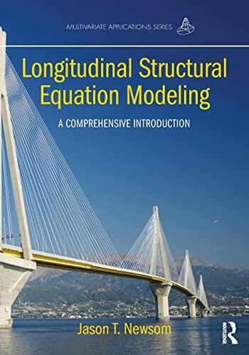 Longitudinal Structural Equation Modeling: A Comprehensive Introduction