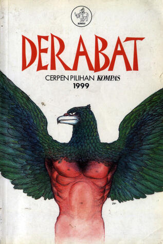 Derabat: Cerpen Pilihan KOMPAS