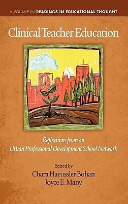 Clinical Teacher Education: Reflections from an Urban Professional Development School Network