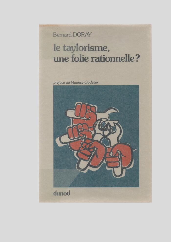 Le taylorisme, une folie rationnelle? (L'Œil économique)
