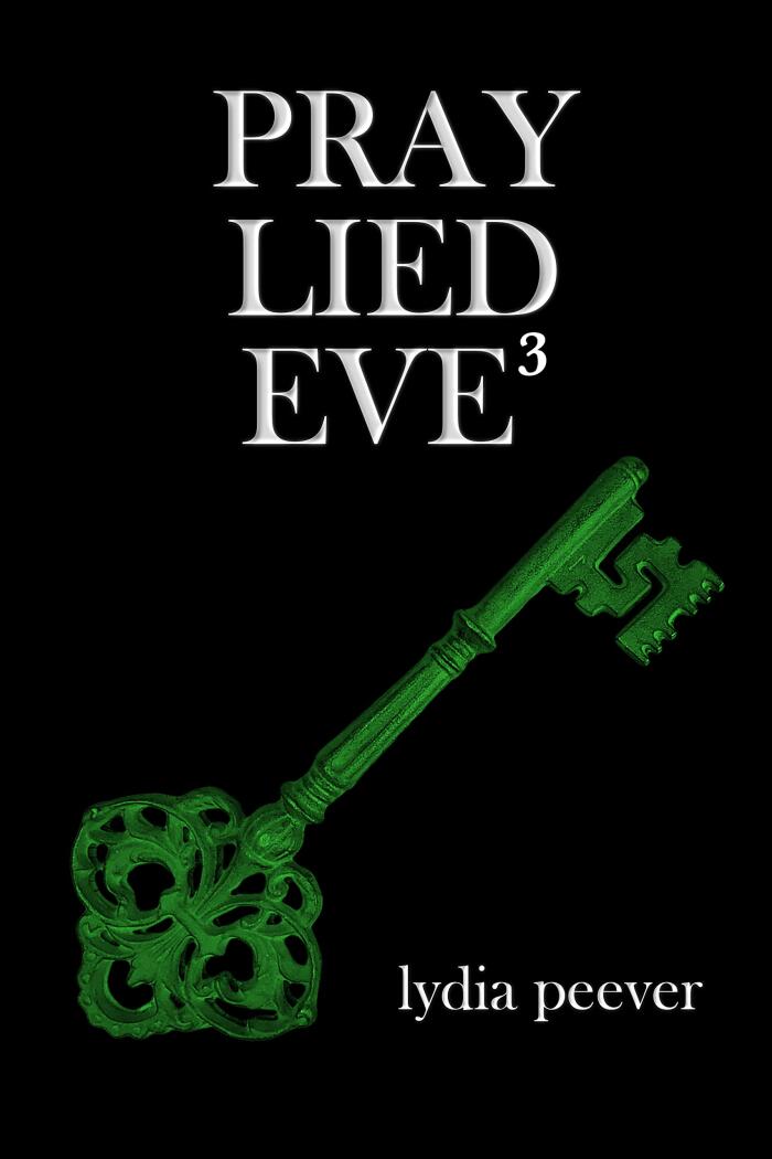 Pray Lied Eve 3: Tales of the macabre and untoward