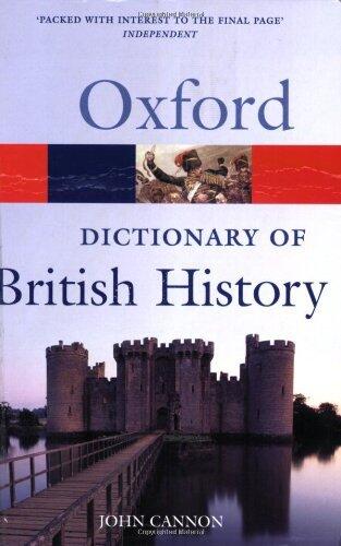 A Dictionary of British History (Oxford Paperback Reference)