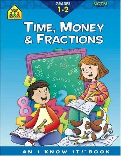 Time Money & Fractions, Grades 1-2, an I Know It! Book by Lorie DeYoung (1995) Perfect Paperback