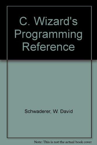 C Wizard's Programming Reference