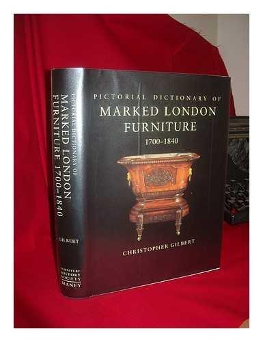 Pictorial Dictionary of Marked London Furniture (1700-1840)