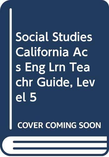 Houghton Mifflin Social Studies California: Acs Eng Lrn Teachr Gd Level 5 2007