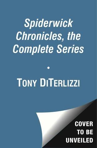 The Spiderwick Chronicles, the Complete Series: The Field Guide; The Seeing Stone; Lucinda's Secret, The Ironwood Tree, The Wrath of Mulgarath
