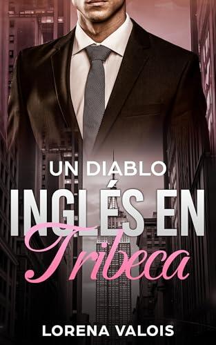 Un Diablo Inglés en Tribeca (Bajo el Cielo de Manhattan nº 4)