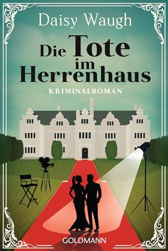 Die Tote im Herrenhaus: Kriminalroman
