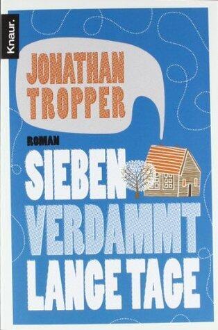 Sieben verdammt lange Tage