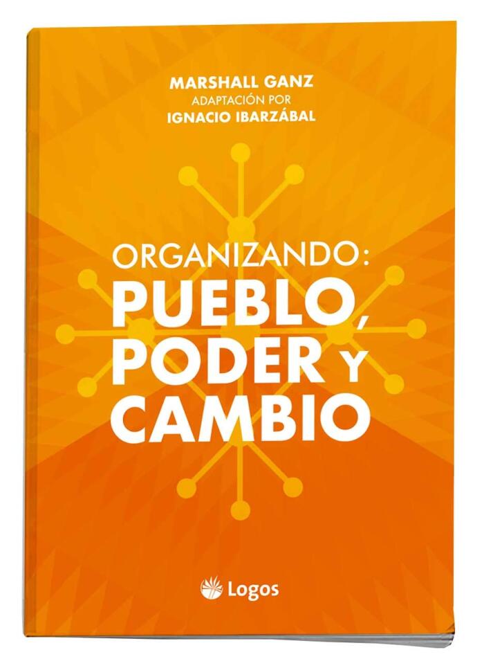 Organizando: pueblo, poder y cambio