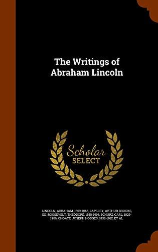 The Writings of Abraham Lincoln