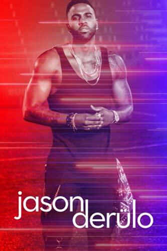 Jason Derulo Notebook: Great Notebook for School or as a Diary, Lined With 110 Pages. Notebook that can serve as a Planner, Journal, ... Drawings.
