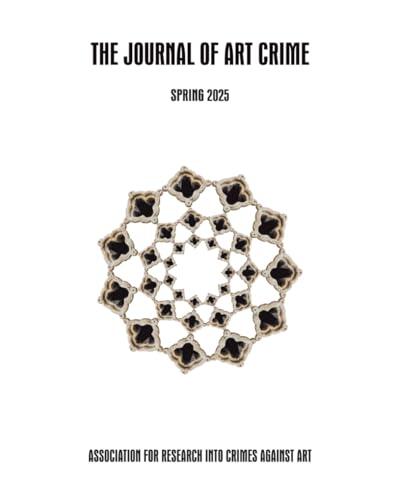 The Journal of Art Crime: Spring/Summer 2025