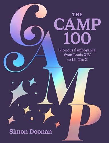 The Camp 100: Glorious Flamboyance, From Louis XIV To Lil Nas X