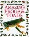 Amazing Frogs and Toads