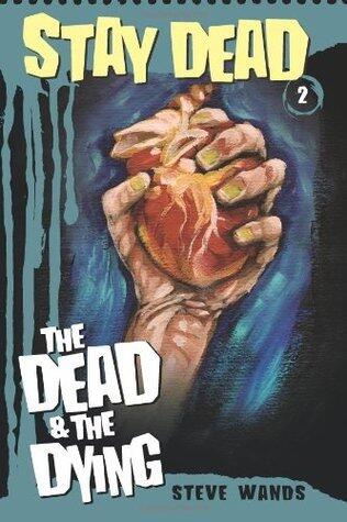 The Dead and The Dying