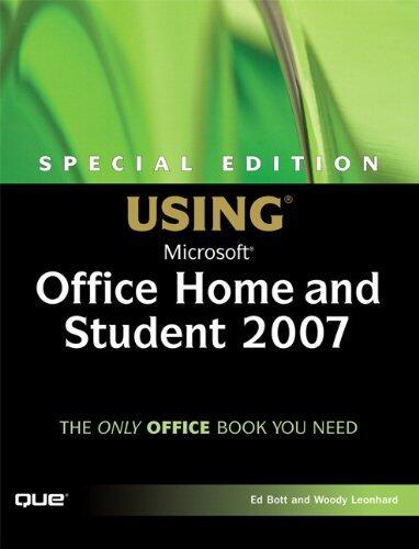 Special Edition Using Microsoft Office Home and Student 2007