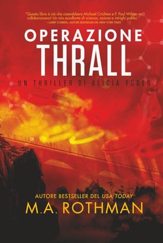 Operazione thrall (Un thriller di Alicia Yoder)