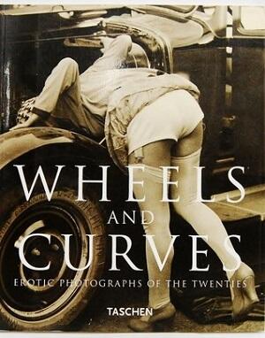 Wheels and Curves: Erotic Photographs of the Twenties