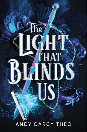 The Light That Blinds Us