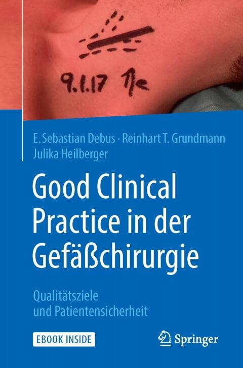 Good Clinical Practice in der Gefäßchirurgie: Qualitätsziele und Patientensicherheit