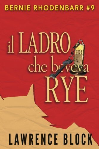 Il Ladro che Beveva Rye (Bernie Rhodenbarr)
