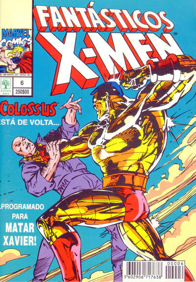 Fantásticos X-Men n° 6 - Colossus Está de Volta... Programado Para Matar Xavier!