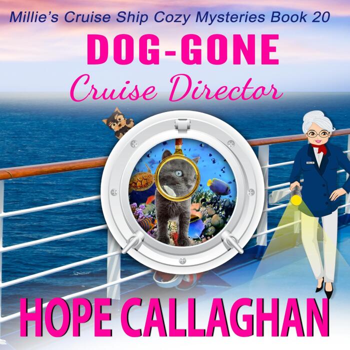 Dog-Gone Cruise Director: Millie's Cruise Ship Mysteries, Book 20