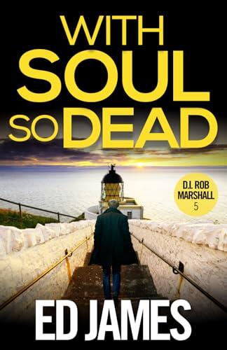 With Soul So Dead