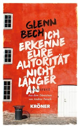 Ich erkenne eure Autorität nicht länger an: Manifest