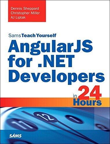 AngularJS for .NET Developers in 24 Hours, Sams Teach Yourself