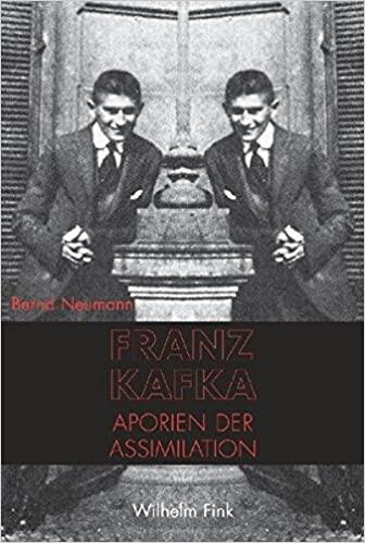 Franz Kafka: Aporien der Assimilation: Eine Rekonstruktion seines Romanwerks