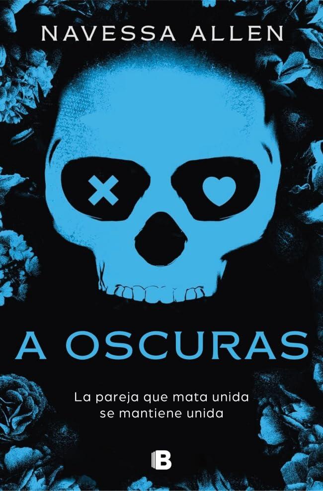 A oscuras (Adéntrate en la oscuridad 1): La pareja que mata unida se mantiene unida