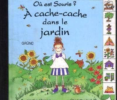 Où est souris? À cache-cache dans le jardin