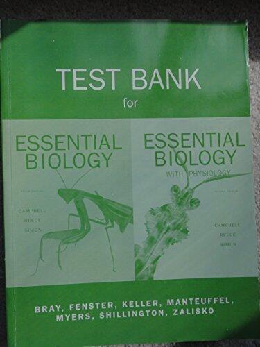 Test Bank for Essential Biology and Essential Biology with Physiology (Campbell, Reece, Simon) by Fenster, Keller, Manteuffel Bray