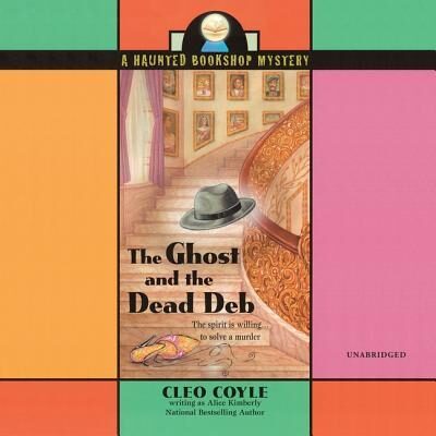 The Ghost and the Dead Deb Lib/E