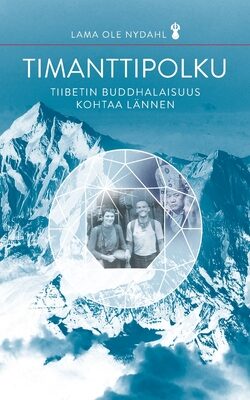 Timanttipolku: Tiibetin buddhalaisuus kohtaa lännen