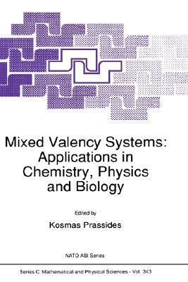 Mixed Valency Systems: Applications in Chemistry, Physics and Biology