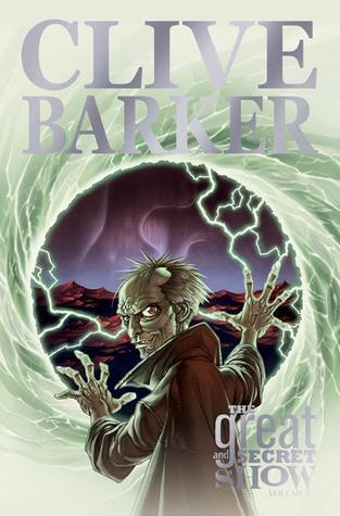 Clive Barker's The Great and Secret Show (Volume 2)