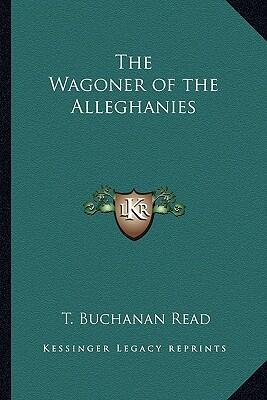 The Wagoner of the Alleghanies