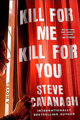 Kill for Me, Kill for You: A Novel