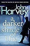 A Darker Shade of Blue: A Collection of Short Stories